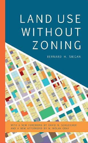 Land Use without Zoning. New edition