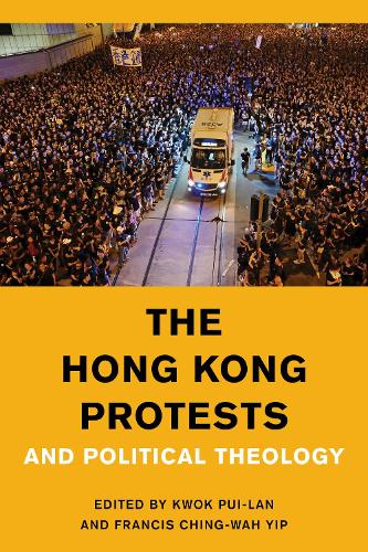 The Hong Kong Protests and Political Theology.