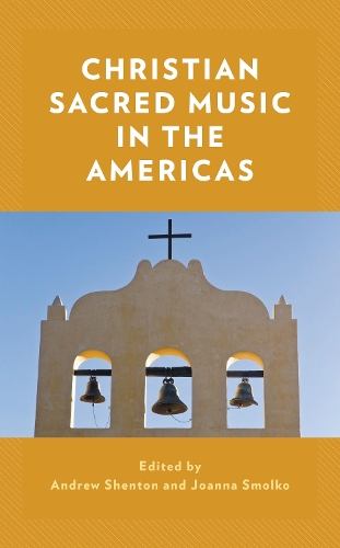 Christian Sacred Music in the Americas.
