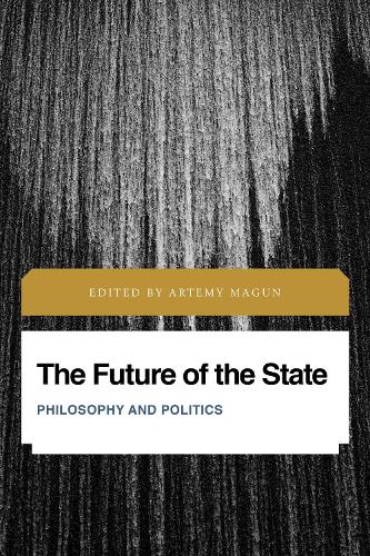 The Future of the State: Philosophy and Politics.