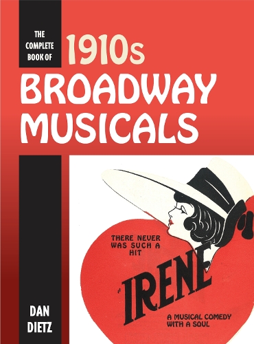 The Complete Book of 1910s Broadway Musicals.