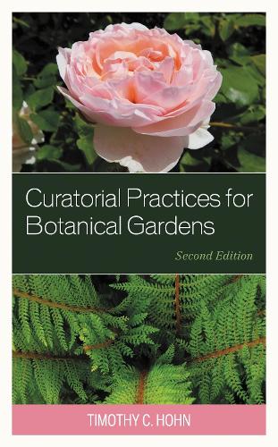 Curatorial Practices for Botanical Gardens. 2nd edition
