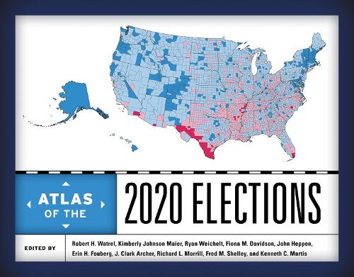 Atlas of the 2020 Elections.