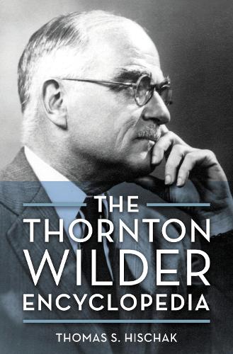 The Thornton Wilder Encyclopedia.