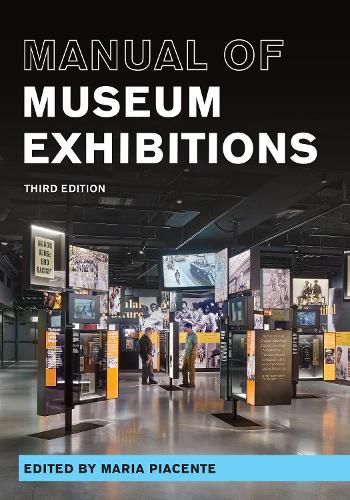 Manual of Museum Exhibitions. Third Edition