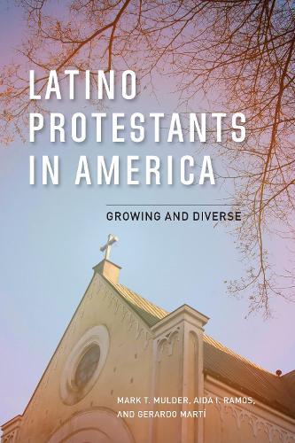 Latino Protestants in America: Growing and Diverse.