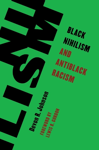 Black Nihilism and Antiblack Racism.