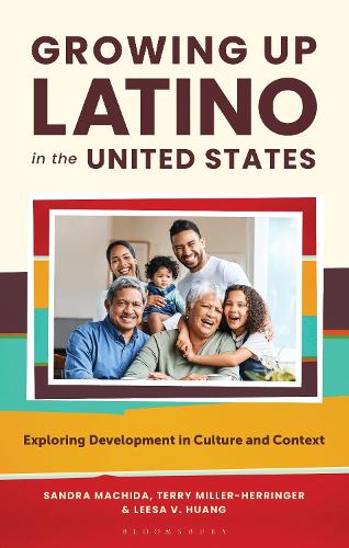 Growing Up Latino in the United States: Exploring Development in Culture and Context.