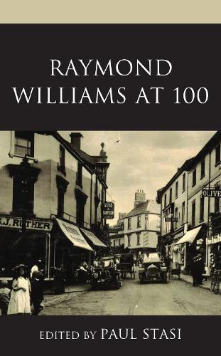 Raymond Williams at 100.