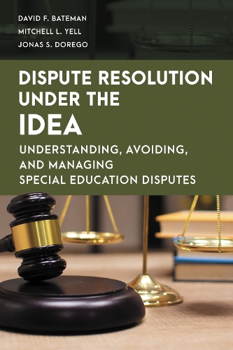 Dispute Resolution Under the IDEA: Understanding, Avoiding, and Managing Special Education Disputes.