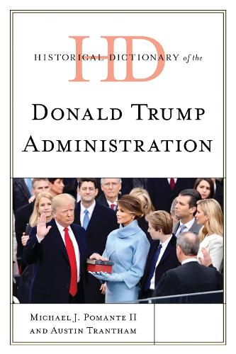 Historical Dictionary of the Donald Trump Administration.