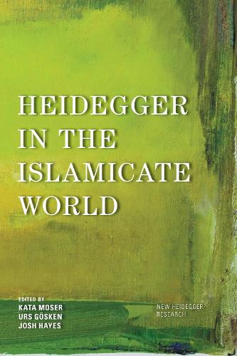 Heidegger in the Islamicate World.
