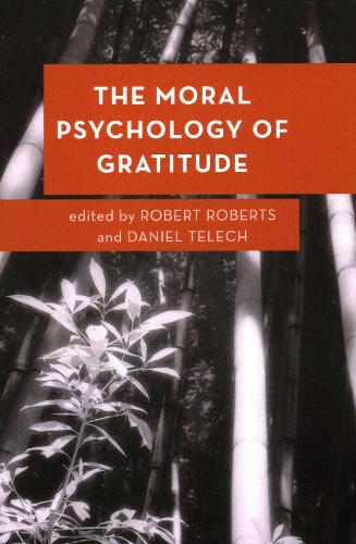 The Moral Psychology of Gratitude.