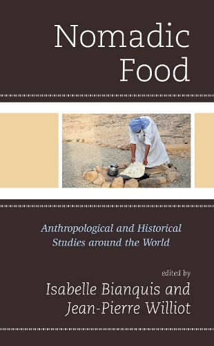 Nomadic Food: Anthropological and Historical Studies around the World.