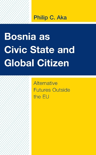 Bosnia as Civic State and Global Citizen