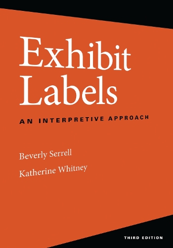 Exhibit Labels: An Interpretive Approach. Third Edition