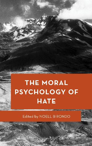 The Moral Psychology of Hate.
