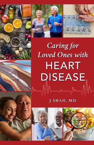 Caring for Loved Ones with Heart Disease.
