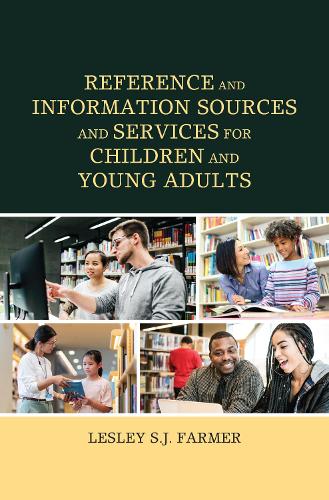 Reference and Information Sources and Services for Children and Young Adults.