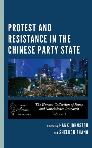Protest and Resistance in the Chinese Party State.