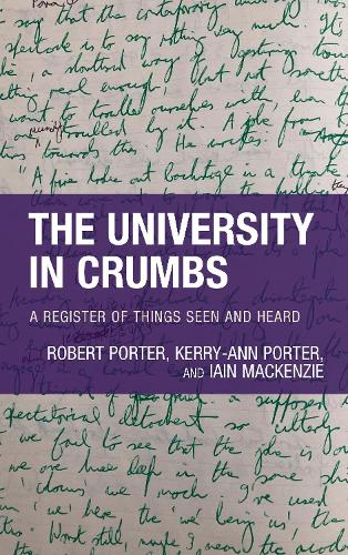 The University in Crumbs: A Register of Things Seen and Heard.