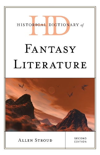 Historical Dictionary of Fantasy Literature.