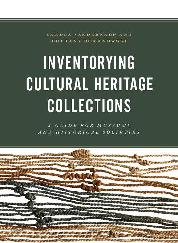 Inventorying Cultural Heritage Collections: A Guide for Museums and Historical Societies.