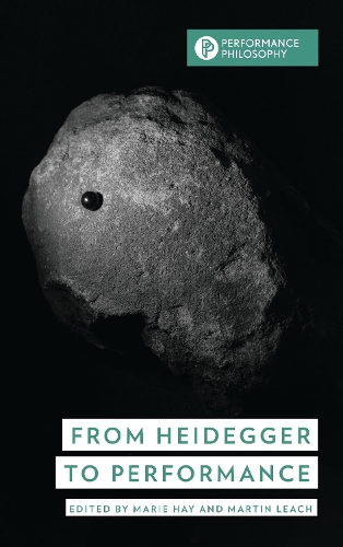 From Heidegger to Performance.