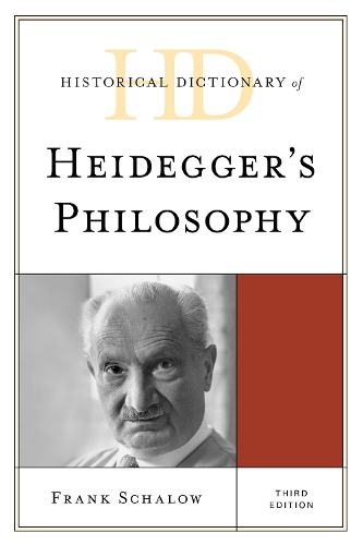 Historical Dictionary of Heidegger's Philosophy. 3rd edition
