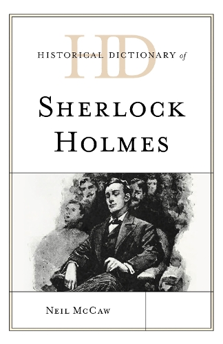 Historical Dictionary of Sherlock Holmes.