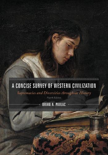 A Concise Survey of Western Civilization. Combined Edition