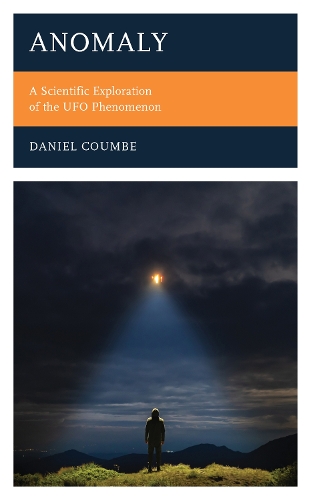 Anomaly: A Scientific Exploration of the UFO Phenomenon.