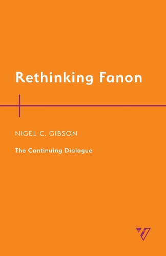 Rethinking Fanon: The Continuing Dialogue. 2nd edition