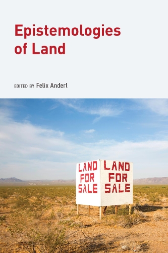 Epistemologies of Land.