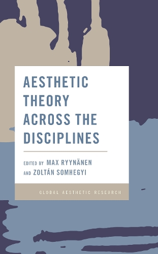 Aesthetic Theory Across the Disciplines.