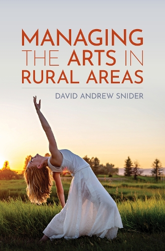 Managing the Arts in Rural Areas.