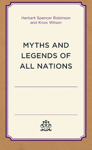 Myths and Legends of All Nations.