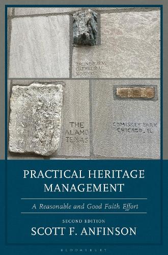 Practical Heritage Management: A Reasonable and Good Faith Effort. 2nd edition