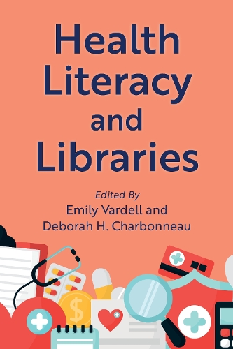 Health Literacy and Libraries.