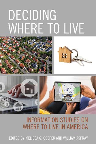 Deciding Where to Live: Information Studies on Where to Live in America.