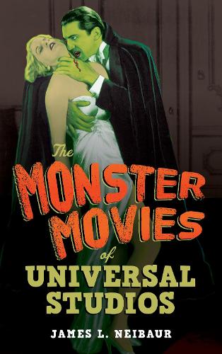 The Monster Movies of Universal Studios.
