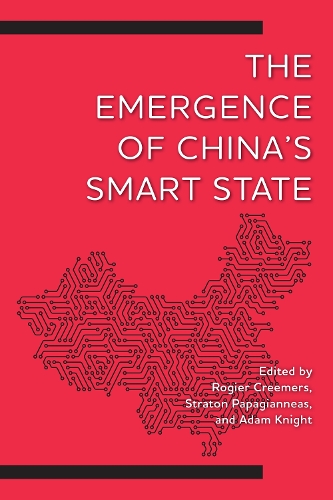 The Emergence of China's Smart State.
