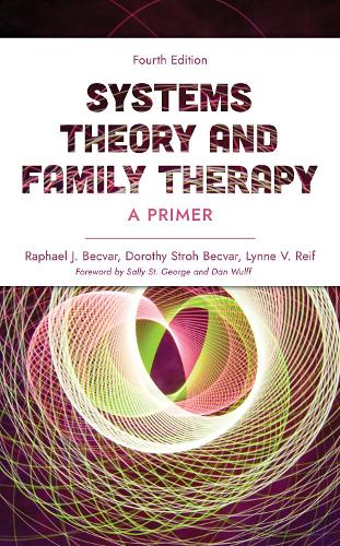 Systems Theory and Family Therapy: A Primer Fourth Edition