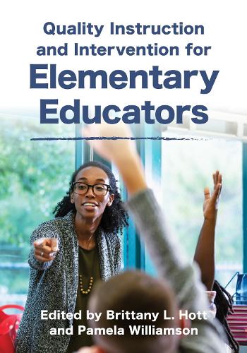 Quality Instruction and Intervention for Elementary Educators.