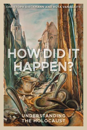 How Did It Happen?: Understanding the Holocaust.