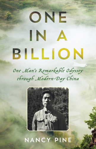 One in a Billion: One Man's Remarkable Odyssey through Modern-Day China.