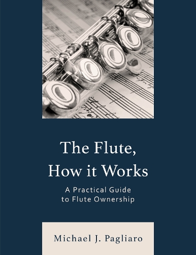 The Flute, How It Works: A Practical Guide to Flute Ownership.