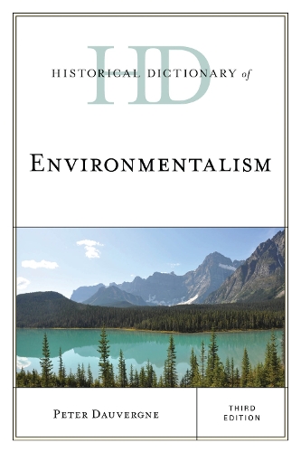 Historical Dictionary of Environmentalism. Third Edition