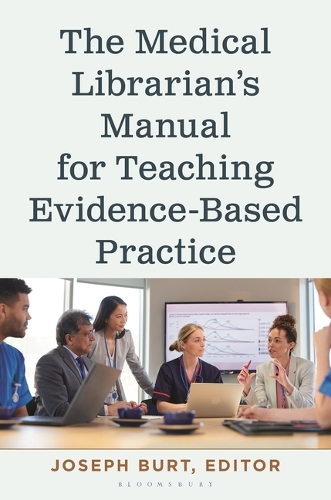 The Medical Librarian's Manual for Teaching Evidence-Based Practice.