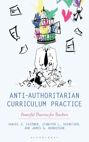 Anti-Authoritarian Curriculum Practice